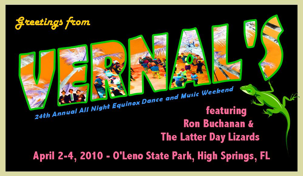 Greetings from VERNAL'S 24th Annual All Night Equinox Dance and Music Weekend, April 2-4, 2010